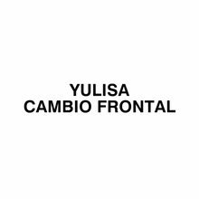  CAMBIO FRONTAL / Yulisa